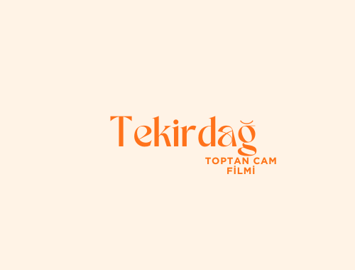 Tekirdağ Toptan Cam Filmi | 0532 552 78 77 Tekirdağ Toptan Cam Filmi | 0532 552 78 77
